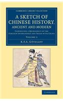 Sketch of Chinese History, Ancient and Modern