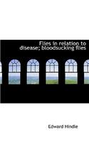 Flies in Relation to Disease; Bloodsucking Flies