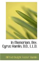 In Memoriam, REV. Cyrus Hamlin, D.D., L.L.D.