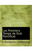 Les Premiers Temps de Etat Pontifical