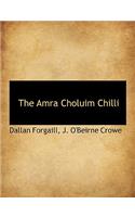 The Amra Choluim Chilli