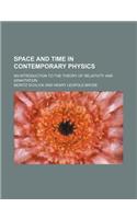 Space and Time in Contemporary Physics; An Introduction to the Theory of Relativity and Gravitation