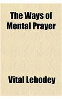 The Ways of Mental Prayer