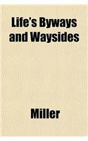 Life's Byways and Waysides