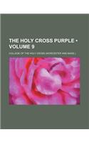 The Holy Cross Purple (Volume 9): (English)
