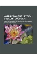Notes from the Leyden Museum (Volume 13): (English)