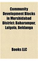 Community Development Blocks in Murshidabad District: Baharampur, Lalgola, Beldanga(English)