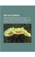 Ort in Florida: Miami, Saint Petersburg, Liste Der Stadte in Florida, Hudson, Orlando, Jacksonville, Tallahassee, Alachua, Pensacola(German)