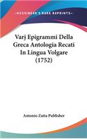 Varj Epigrammi Della Greca Antologia Recati in Lingua Volgare (1752)
