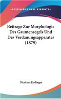 Beitrage Zur Morphologie Des Gaumensegels Und Des Verdauungsapparates (1879)