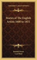 Stories of The English Artists 1600 to 1851