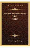 Painters and Decorators Work (1916)