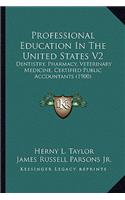 Professional Education in the United States V2