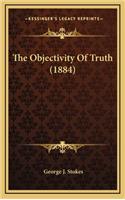 The Objectivity of Truth (1884)