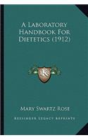 Laboratory Handbook for Dietetics (1912)