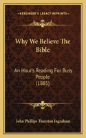 Why We Believe the Bible