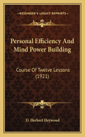 Personal Efficiency And Mind Power Building