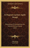 In Diogenem Laertium Aegidii Menagii