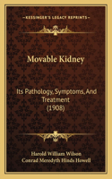 Movable Kidney