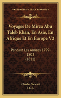 Voyages De Mirza Abu Taleb Khan, En Asie, En Afrique Et En Europe V2