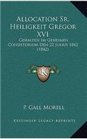 Allocation Sr. Heiligkeit Gregor XVI
