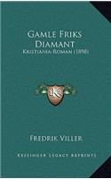 Gamle Friks Diamant