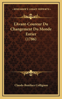 L'Avant-Coureur Du Changement Du Monde Entier (1786)