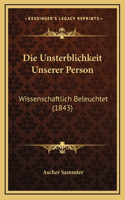Die Unsterblichkeit Unserer Person