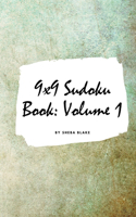 9x9 Sudoku Puzzle Book: Volume 1 (Small Softcover Puzzle Book for Teens and Adults)