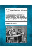 A practical treatise on actions at law