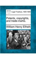 Patents, Copyrights, and Trade-Marks.