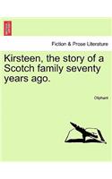 Kirsteen, the Story of a Scotch Family Seventy Years Ago. Vol. II.