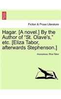 Hagar. [A Novel.] by the Author of 