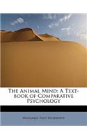 The Animal Mind: A Text-Book of Comparative Psychology