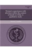Women's Experiences with Abortion Within the Context of Family in Chile: A Qualitative Study