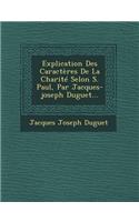 Explication Des Caracteres de La Charite Selon S. Paul, Par Jacques-Joseph Duguet...