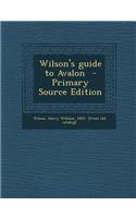 Wilson's Guide to Avalon