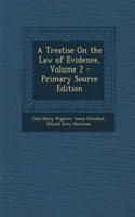 A Treatise on the Law of Evidence, Volume 2