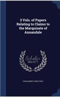 3 Vols. of Papers Relating to Claims to the Marquisate of Annandale: (English)