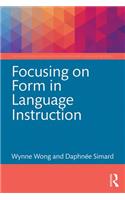 Focusing on Form in Language Instruction