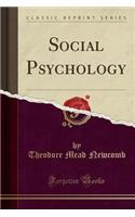 Social Psychology (Classic Reprint)