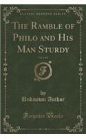 The Ramble of Philo and His Man Sturdy, Vol. 1 of 2 (Classic Reprint)