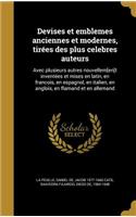 Devises et emblemes anciennes et modernes, tirées des plus celebres auteurs