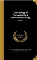 The Geology of Pennsylvania; a Government Survey; Volume 2