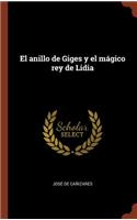 El anillo de Giges y el mágico rey de Lidia
