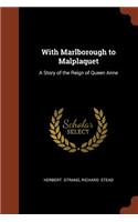 With Marlborough to Malplaquet