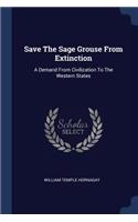 Save the Sage Grouse from Extinction