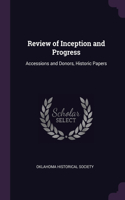 Review of Inception and Progress: Accessions and Donors, Historic Papers