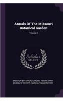 Annals Of The Missouri Botanical Garden; Volume 8