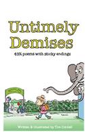 Untimely Demises